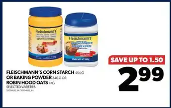 Real Canadian Superstore Fleischmann's corn starch, 454 g or baking powder, 340 g or robin hood oats, 1 kg offer