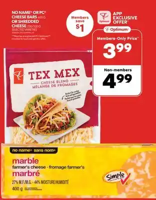 Real Canadian Superstore No name or pc cheese bars, 400 g or shredded cheese, 250/320 g offer