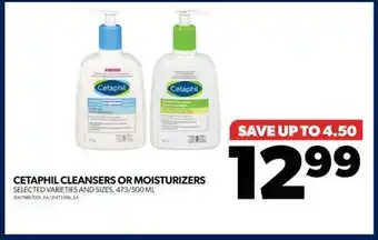 Cetaphil cleansers or moisturizers, 473/500 ml