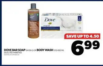 Real Canadian Superstore Dove bar soap, 6x106 g or body wash, 532-695 ml offer