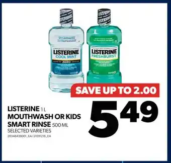 Real Canadian Superstore Listerine, 1 l mouthwash or kids smart rinse, 500 ml offer