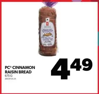 Real Canadian Superstore Pc cinnamon raisin bread, 675 g offer