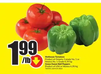 Chalo FreshCo Hothouse tomatoes product of ontario, canada no. 1 or mexico no. 1 grade 4.39/kg green sweet bell peppers product of usa or m offer