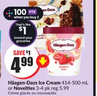 Chalo FreshCo Häagen-dazs ice cream 414-500 ml or novelties 3-4 pk offer