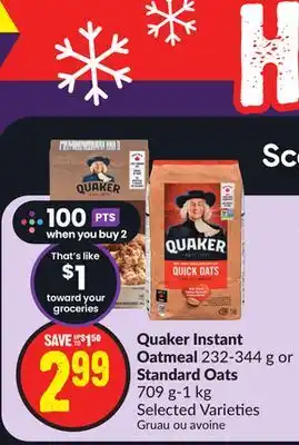 Chalo FreshCo Quaker instant oatmeal 232-344 g or standard oats 709 g-1 kg selected varieties offer