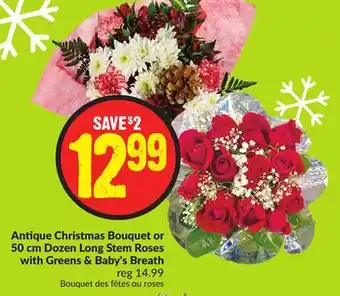 FreshCo Antique christmas bouquet or 50 cm dozen long stem roses with greens & baby's breath offer