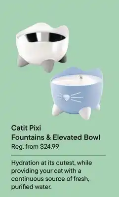 Petvalu Catit pixi fountains & elevated bowl offer