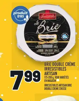 Metro Brie double crème irresistibles artisan | irresistibles artisan brie double creme cheese offer