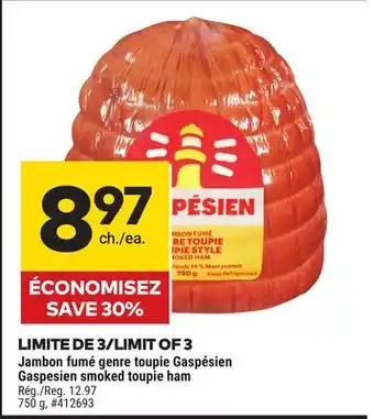 Giant Tiger Gaspesien smoked toupie ham offer