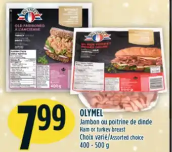 Marché Adonis Olymel jambon ou poitrine de dinde offer