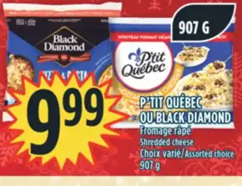 Marché Adonis P'tit québec ou black diamond fromage râpé offer