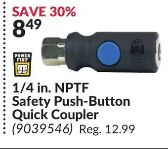 Princess Auto 1/4 in. nptf safety push-button quick coupler offer
