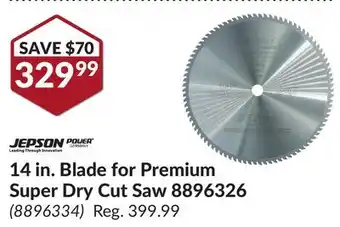 Princess Auto Jepson 14 in. blade for premium super dry cut saw offer