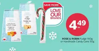Rexall Rose & robin fudge 150g or handmade candy cane 50g offer