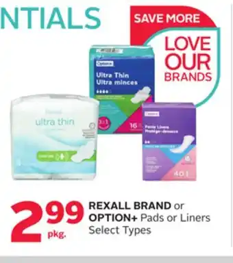 Rexall Rexall brand or option+ pads or liners offer