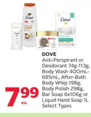 Rexall Dove anti-perspirant or deodorant 74g-113g, body wash 400ml-695ml, after-bath body whip 198g, body polish 298g, bar soap 6x10 offer