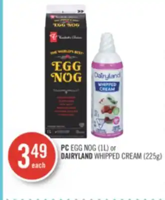 Shoppers Drug Mart Pc egg nog (1l) or dairyland whipped cream (225g) offer