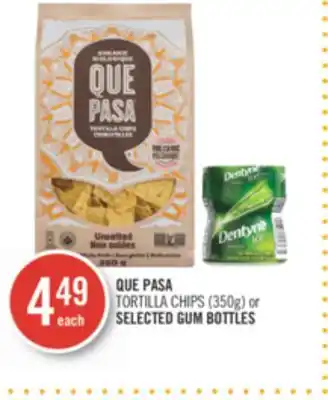 Shoppers Drug Mart Que pasa tortilla chips (350g) or selected gum bottles offer