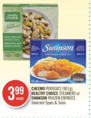 Shoppers Drug Mart Cheemo perogies (907g) healthy choice steamers or swanson frozen entrees offer