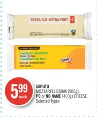 Shoppers Drug Mart Saputo (500g), pc or no name (400g) cheese offer