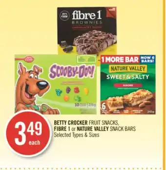 Shoppers Drug Mart Betty crocker fruit snacks, fibre 1 or nature valley snack bars offer