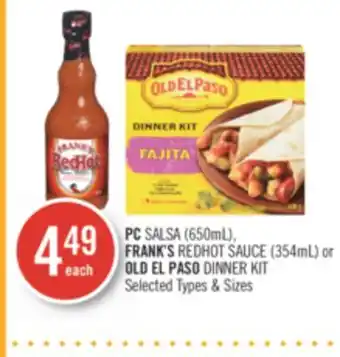 Shoppers Drug Mart Pc salsa (650ml) frank's redhot sauce (354ml) or old el paso dinner kit offer