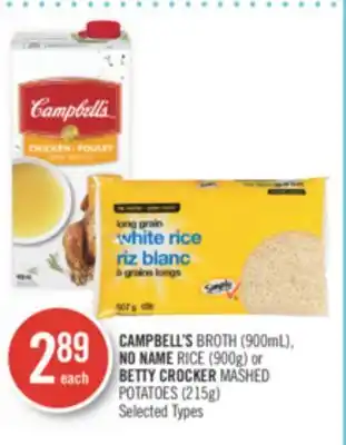 Shoppers Drug Mart Campbell's broth (900ml), no name rice (900g) or betty crocker mashed potatoes (215g) offer