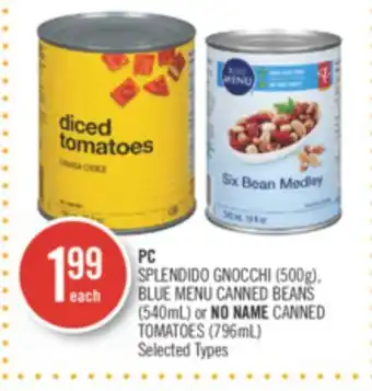 Shoppers Drug Mart Pc splendido gnocchi (500g), blue menu canned beans (540ml) or no name canned offer