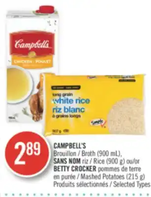 Pharmaprix Campbell's broth (900 ml), no name rice (900 g) or betty crocker mashed potatoes (215 g) offer