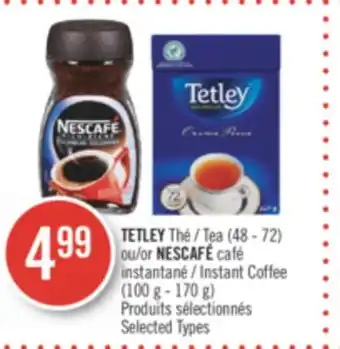 Pharmaprix Tetley tea (48 - 72) or nescafé café instant coffee (100 g - 170 g) offer