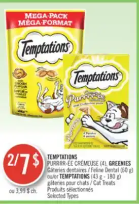 Pharmaprix Temptations purrrr-ée crémeuse (4), greenies feline dental (60 g) or temptations (43 g - 180 g) / cat treats offer
