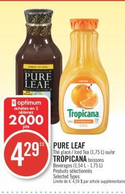 Pharmaprix Pure leaf iced tea (1,75 l) /or tropicana beverages (1,54 l - 1,75 l) offer