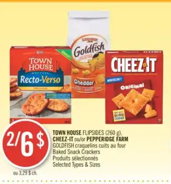 Pharmaprix Town house flipsides (260g) cheez-it or pepperidge farm goldfish baked snack crackers offer