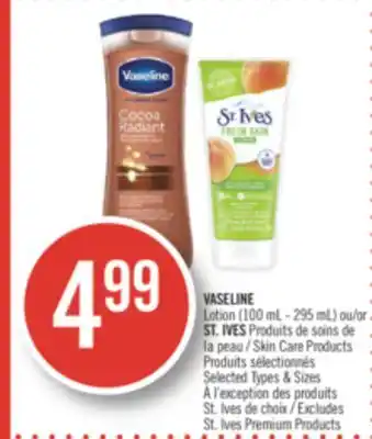 Pharmaprix Vaseline lotion (100 ml -295 ml) or st.ives skin care products offer