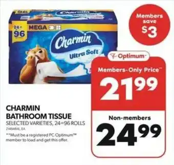 Real Canadian Superstore CHARMIN BATHROOM TISSUE SELECTED VARIETIES, 24-96 ROLLS offer