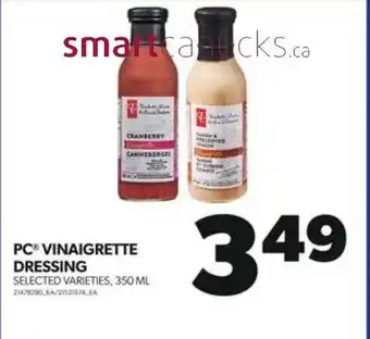 Real Canadian Superstore PC VINAIGRETTE DRESSING SELECTED VARIETIES, 350 ML offer