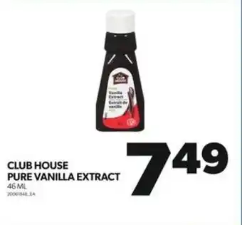 Real Canadian Superstore CLUB HOUSE PURE VANILLA EXTRACT 46 ML offer
