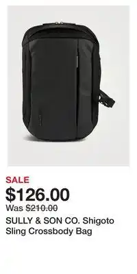 Holt Renfrew Sully & son co. shigoto sling crossbody bag offer