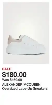 Holt Renfrew Alexander mcqueen oversized lace-up sneakers offer