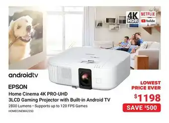 Visions Electronics Epson home cinema 4k pro-uhd 3lcd gaming projector with built-in android tv offer