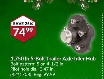 Princess Auto 1,750 lb 5-bolt trailer axle idler hub offer