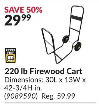 Princess Auto 220 lb firewood cart offer