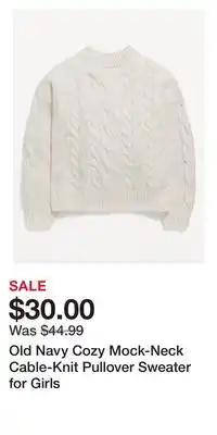 Old Navy Old navy cozy mock-neck cable-knit pullover sweater for girls offer