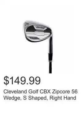 Costco Cleveland golf cbx zipcore 56 wedge, s shaped, right hand offer