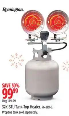 Canadian Tire Remington 32k btu tank-top heater offer