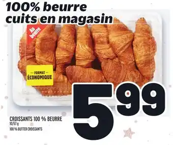 Metro Croissants 100 % beurre | 100 % butter croissants offer