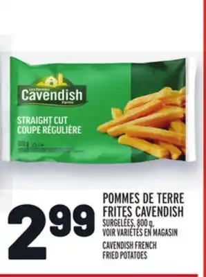 Metro Pommes de terre frites cavendish | cavendish french fried potatoes offer