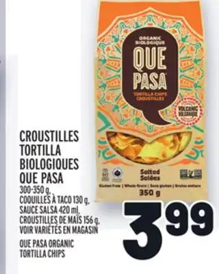 Metro Croustilles tortilla biologiques que pasa | que pasa organic tortilla chips offer