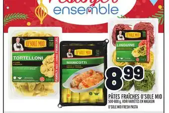 Metro Pâtes fraîches o'sole mio | o'sole mio fresh pasta offer