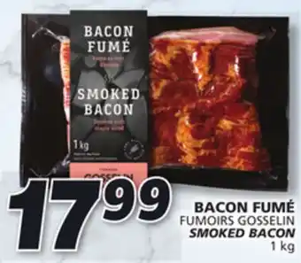 IGA Fumoirs gosselin smoked bacon offer